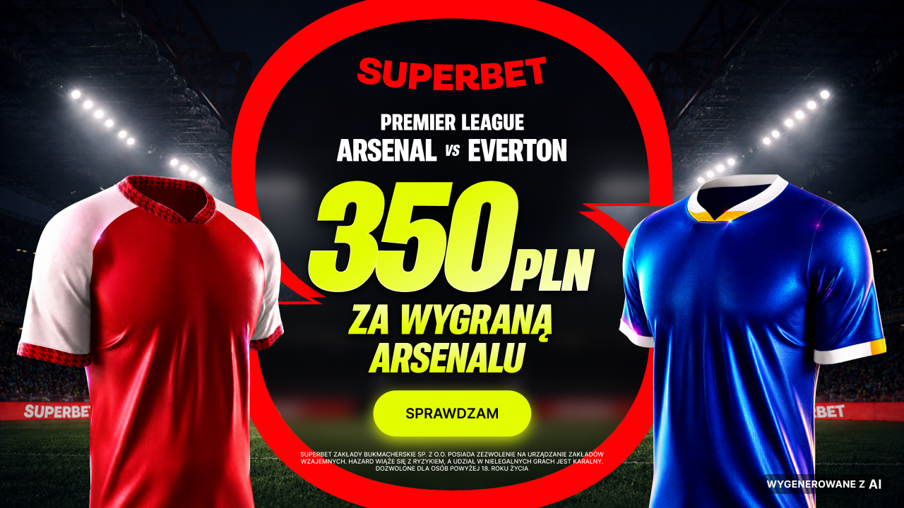 Superbet: 350 PLN za wygraną Arsenalu