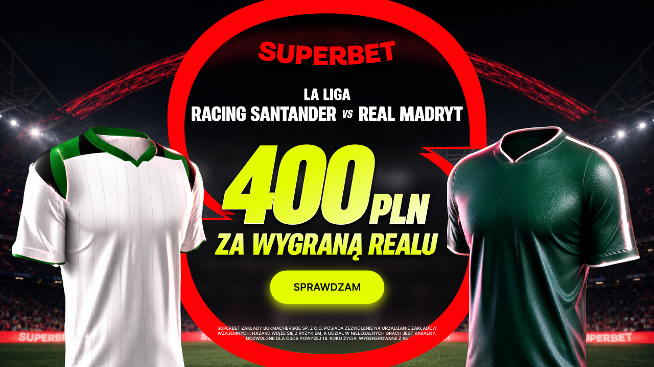 Superbet: 400 PLN za wygraną Realu Madryt